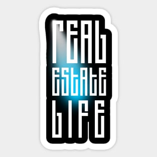 Real Estate Life Sticker